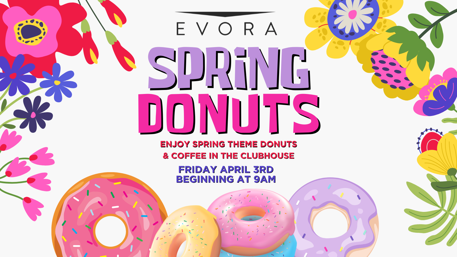 Colorful spring-themed donuts and flowers surround text inviting people to a spring donut event on April 3rd at 9am.