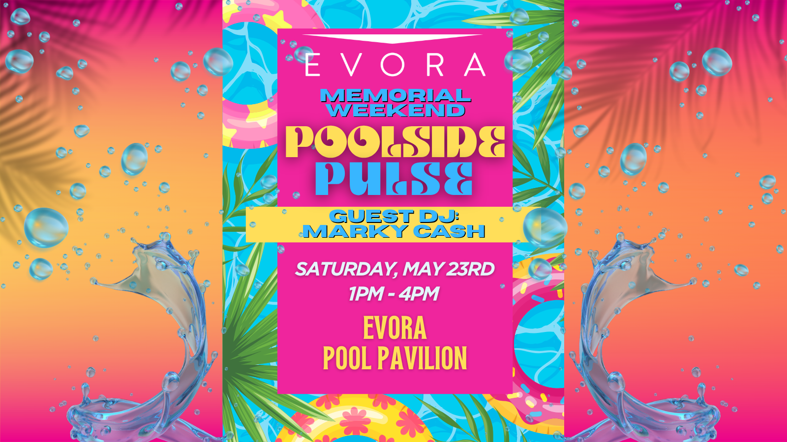 Colorful flyer for a Memorial Weekend pool party with DJ, May 23rd, 1-4 PM, at Evora Pool Pavilion.