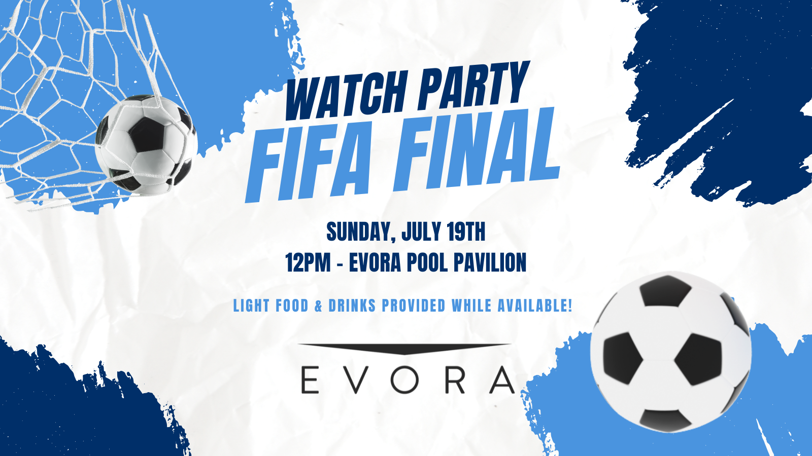 Soccer-themed poster for a FIFA Final watch party on July 19th, 12PM at Evora Pool Pavilion.