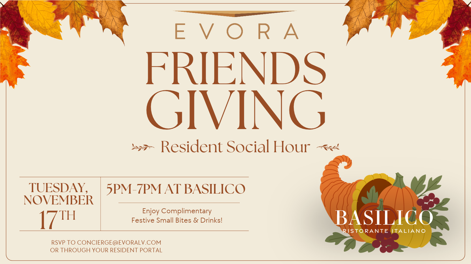 Evora Friendsgiving Resident Social Hour, Tuesday November 17th, 5pm-7pm at Basilico.